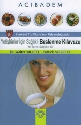 Walter Willet, Yetişkinler için Sağlıklı Beslenme Kılavuzu kitabı